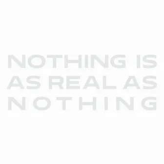 Nothing Is As Real As Nothing by John Zorn