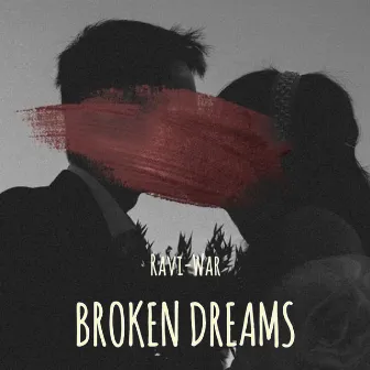 Broken Dreams by Ravi-War