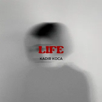 Life by Kadir Koca