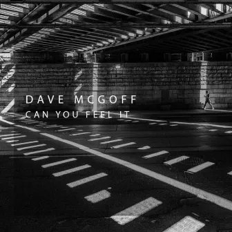 Can You Feel It by Dave McGoff