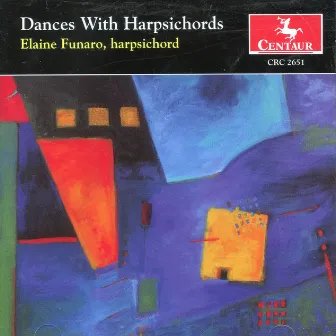 Dances with Harpsichords by Elaine Funaro