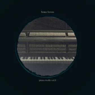 Piano Works Vol.1 by Bruno Bavota