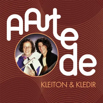 A Arte De Kleiton & Kledir by Kleiton & Kledir