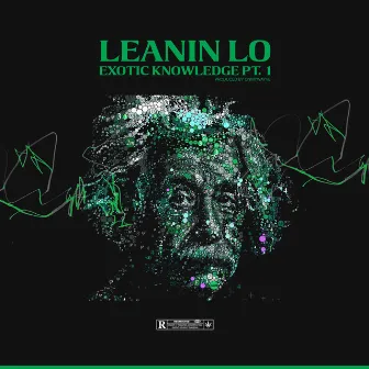 Exotic Knowledge Pt. 1 by LeaninLo