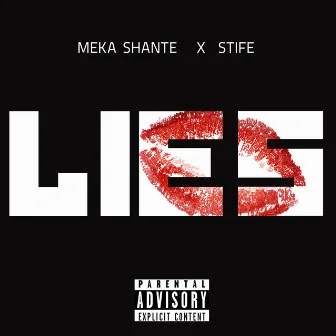 Lies by Meka Shanté