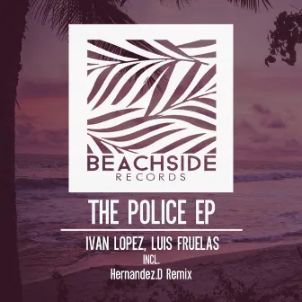 The Police EP by Luis Fruelas