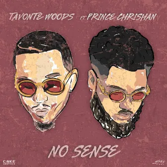 No Sense by Tavonte Woods