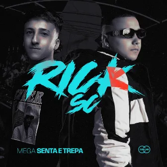 MEGA SENTA E TREPA by DJ RICK SC