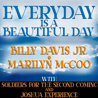 Everyday Is a Beautiful Day by Billy Davis Jr.