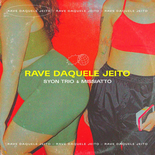 Rave Daquele Jeito