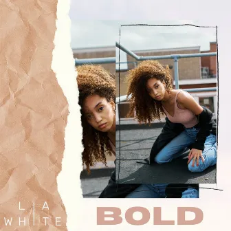 Bold by Lia White