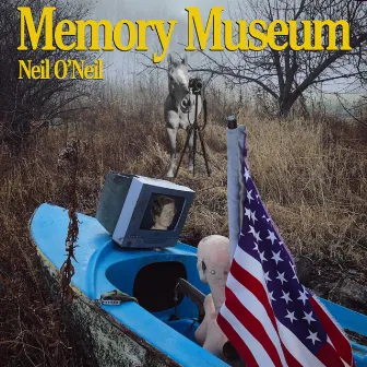 Memory Museum by Neil O'neil