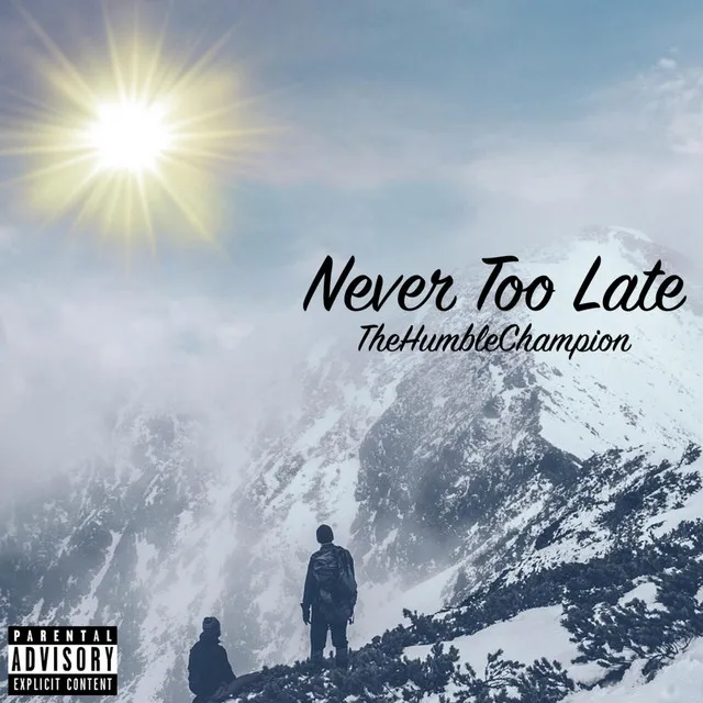 Never Too Late