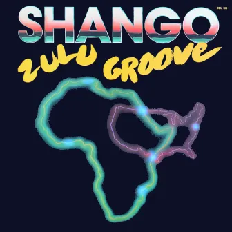 Zulu Groove by Shango