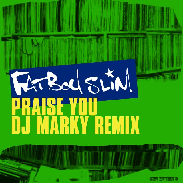 Praise You - DJ Marky Remix