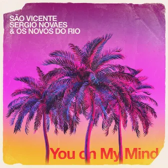 You On My Mind by Sao Vicente