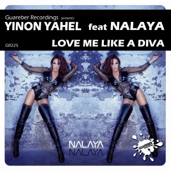 Love Me Like A Diva by Yinon Yahel