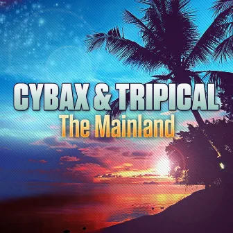 The Mainland by Cybax