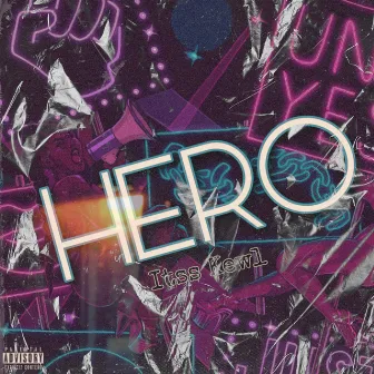 Hero by Itss Kewl