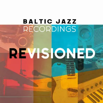 Re:Visioned by Baltic Jazz Recordings