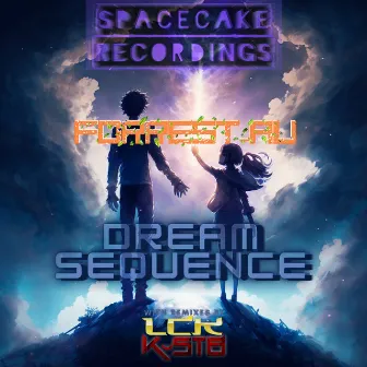 DREAM SEQUENCE by LCK