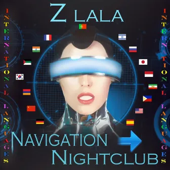 Navigation Nightclub International by Z LaLa