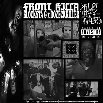 Front Killa by DOZECKKILLER