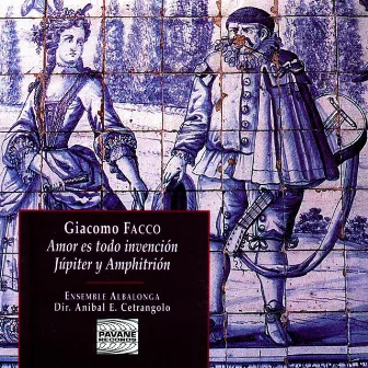 Facco: Amor Es Todo Invención, Júpiter y Amphitrión by Ensemble Albalonga