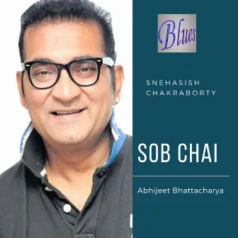 Sob Chai by Abhijeet