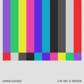 Cid Inc & Orsen: Unreleased by Orsen