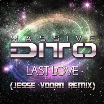 Last Love (Jesse Voorn Remix) by Massive Ditto