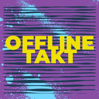 Offline Takt by MikeMaraeL