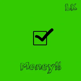 Money!! by Lil Keag