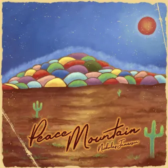 Peace Mountain by Nicholas Jamerson