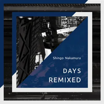 Days (Remixed) by Shingo Nakamura