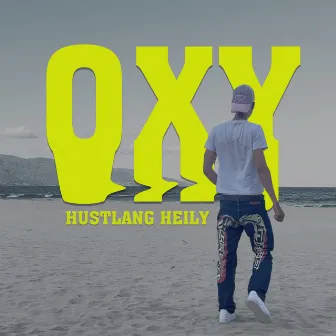 OXY by Hustlang Heily