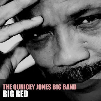 Big Red by Quincy Jones Big Band