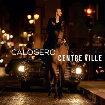 Centre ville (Deluxe) by Calogero