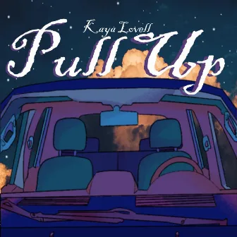 Pull Up by Kaya Lovell