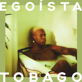 Egoísta by Junior Tobago