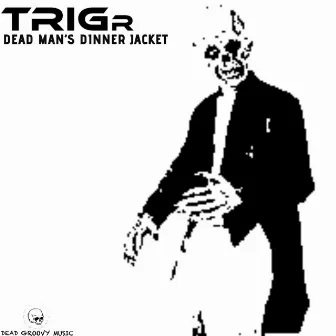 Dead Man's Dinner Jacket by TRIGr