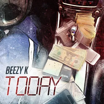 Today by Beezy K