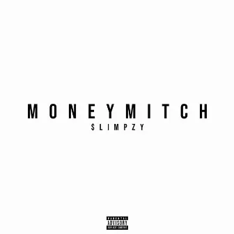 MONEY MITCH by $limpzy