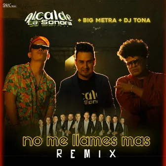 No Me Llames Más (Remix) by Big Metra