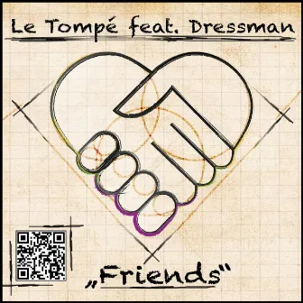 Friends by Le Tompe