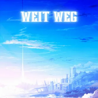 WEIT WEG by Leewy