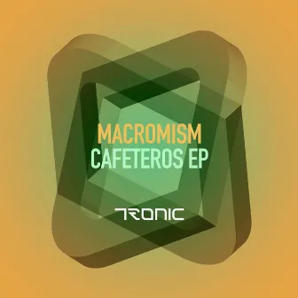 Cafeteros EP by Macromism