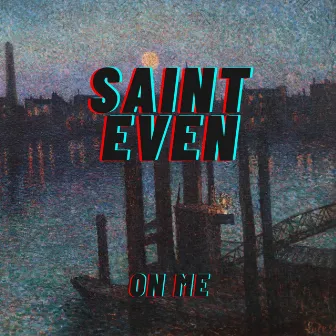 On Me by Saint Even