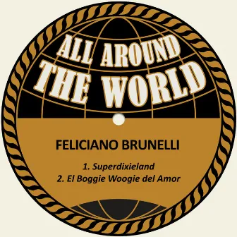 Superdixieland / El Boggie Woogie del Amor by Feliciano Brunelli