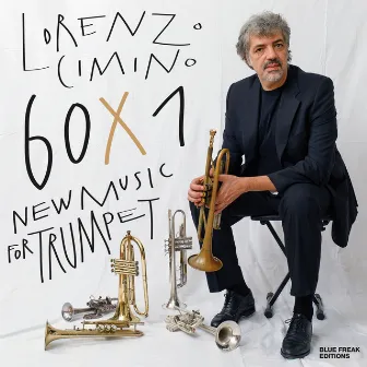 60 x 1 New Music for Trumpet by Lorenzo Cimino